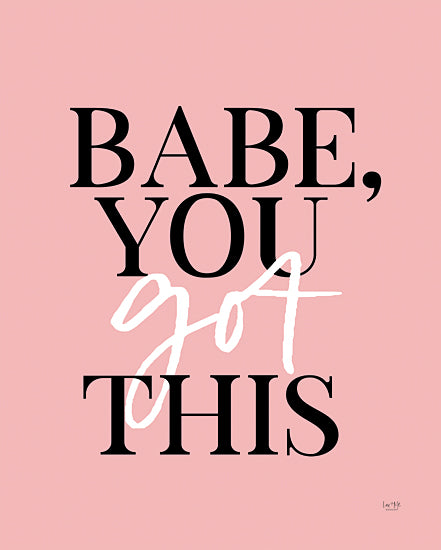Lux + Me Designs LUX440 - LUX440 - Babe, You Got This    - 12x16 Babe, You Got This, Pink, Tween, Motivational, Signs from Penny Lane