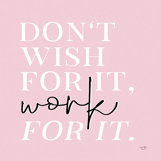 Lux + Me Designs LUX442 - LUX442 - Work For It - 12x12 Don't Wish for It, Work for It, Tween, Motivational, Signs from Penny Lane