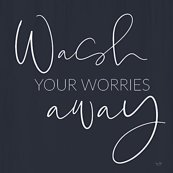 Lux + Me Designs LUX534 - LUX534 - Wash Your Worries Away - 12x12 Wash Your Worries Away, Bath, Bathroom, Calligraphy, Signs from Penny Lane