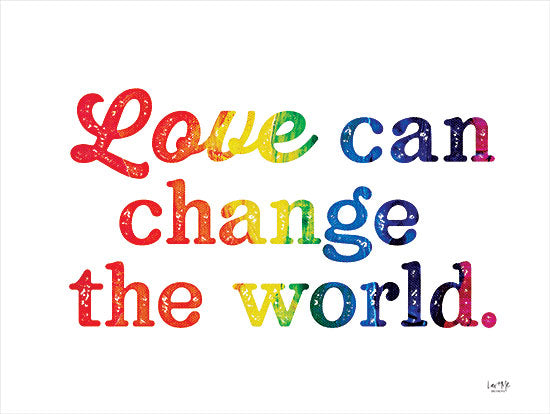 Lux + Me Designs LUX536 - LUX536 - Love Can Change the World - 16x12 Love Can Change the World, Love, Rainbow Colors, Tween, Signs from Penny Lane