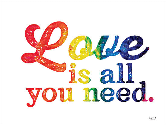Lux + Me Designs LUX537 - LUX537 - Love is All You Need - 16x12 Love is All You Need, Love, Rainbow Colors, Tween, Signs from Penny Lane