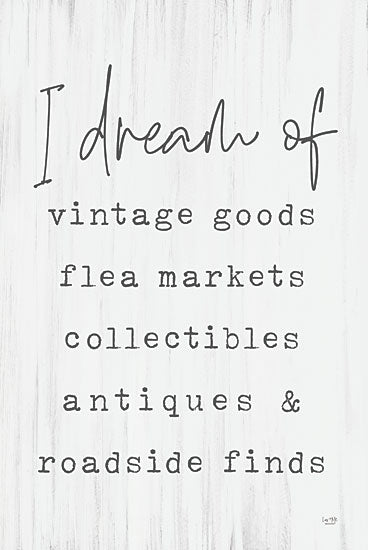 Lux + Me Designs LUX589 - LUX589 - I Dream Of…  - 12x18 Hobbies, Leisure, I Dream of Vintage Goods, Flea Markets, Collectibles, Antiques & Roadside Finds, Typography, Signs, Textual Art from Penny Lane