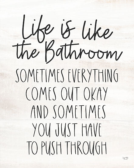 Lux + Me Designs LUX658 - LUX658 - Life is Like the Bathroom - 12x16 Bath, Bathroom, Humorous, Typography, Signs from Penny Lane