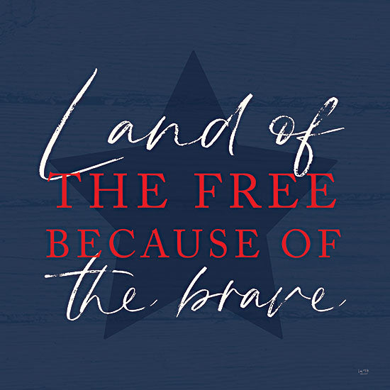 Lux + Me Designs LUX675 - LUX675 - Land of the Free   - 12x12 Land of the Free, Patriotic, Red, White & Blue, America, Typography, Signs from Penny Lane
