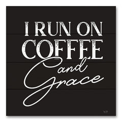 LUX695PAL - I Run on Coffee and Grace  - 12x12