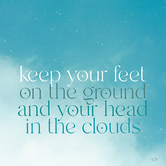 Lux + Me Designs LUX730 - LUX730 - Head in the Clouds - 12x12 Keep Your Feet on the Ground and Your Head in the Clouds, Motivational, Typography, Signs from Penny Lane