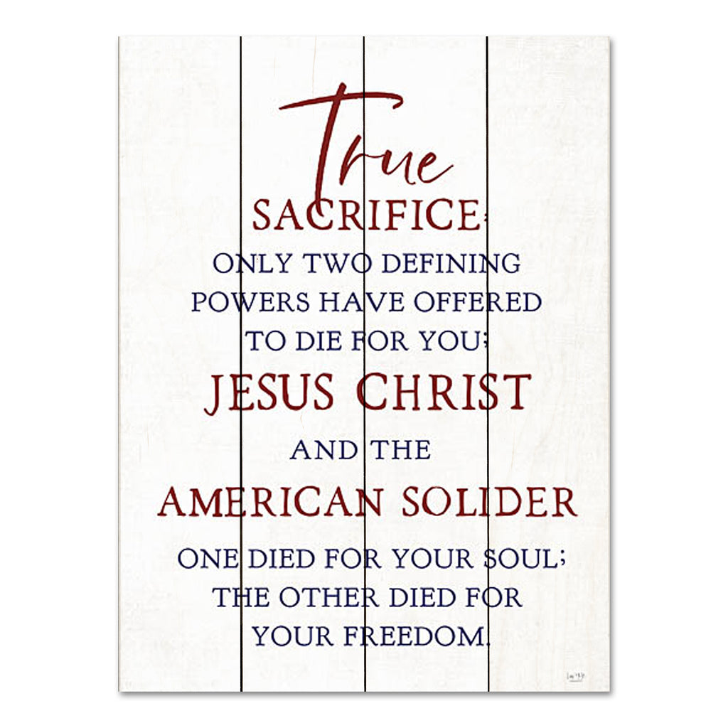 Lux + Me Designs LUX834PAL - LUX834PAL - True Sacrifice - 12x16 Patriotic, Religious, True Sacrifice, Typography, Signs, Textual Art, Red, White, Blue from Penny Lane