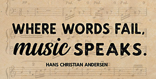 Lux + Me Designs LUX924 - LUX924 - Where Words Fail, Music Speaks - 18x9 Quote, Hans Christian Anderson, Where Words Fail, Music Speaks, Typography, Signs, Textual Art, Music, Sheet Music from Penny Lane