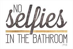 MAZ5654 - No Selfies in the Bathroom - 18x12