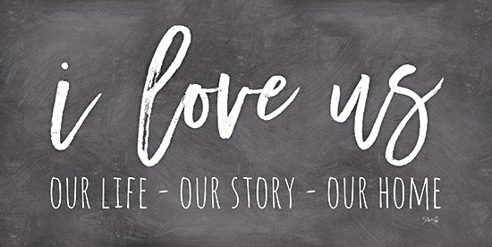 Marla Rae MAZ5755 - MAZ5755 - Our Life - I Love Us II    - 24x12 Our Life, Our Story, Our Home, I Love Us, Family, Marriage, Black & White, Signs from Penny Lane