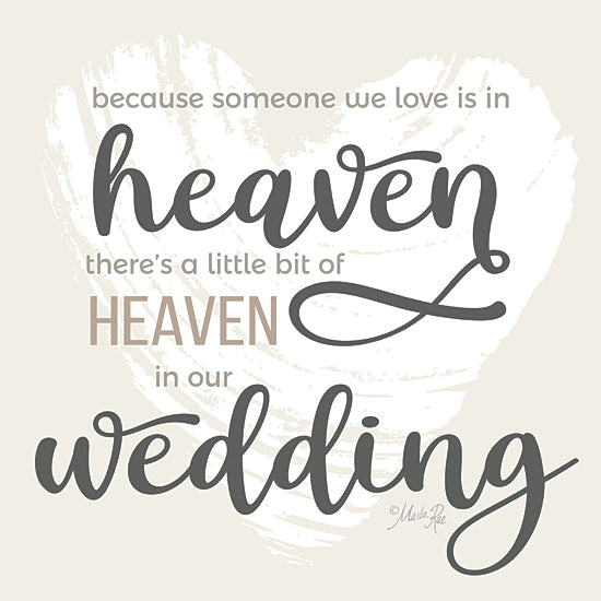 Marla Rae MAZ5880 - MAZ5880 - Heaven in Our Wedding - 12x12 Wedding, Loss, Loved One, Because Someone We Love is in Heaven There's a Little Bit of Heaven in Our Wedding, Typography, Signs, Textual Art, Inspirational from Penny Lane