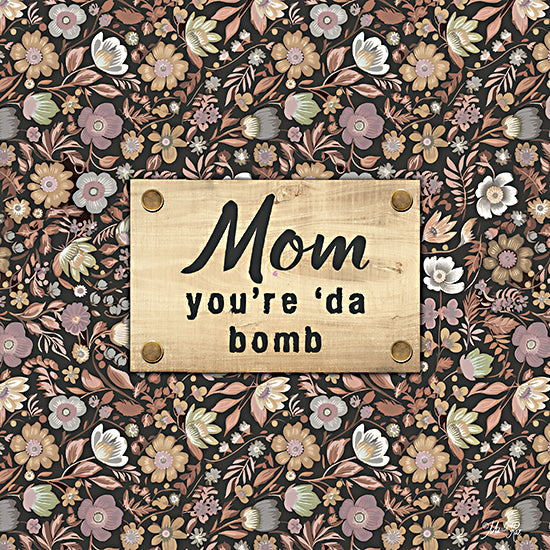 Marla Rae MAZ5994 - MAZ5994 - Mom You're 'da Bomb - 12x12 Inspirational, Flowers, Greenery, Mom You're 'da Bomb, Typography, Signs, Textual Art, Mother's Day from Penny Lane