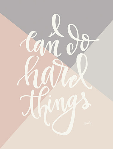 Misty Michelle MMD174 - I Can Do Hard Things      - Tween, Typography, Signs from Penny Lane Publishing