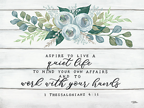 Michele Norman MN300 - MN300 - Aspire to Live a Quiet Life - 12x16 Inspirational, Aspire to Live a Quiet Life, Typography, Signs, Textual Art, Religious, Bible Verse, Thessalonians, Flowers, Greenery, Eucalyptus, Swag, Wood Background from Penny Lane
