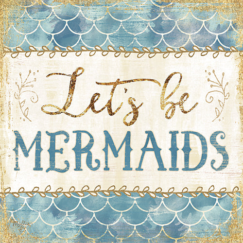 Mollie B. MOL1662 - Let's be Mermaids - Mermaid, Bath, Signs, Coastal, Whimsical from Penny Lane Publishing