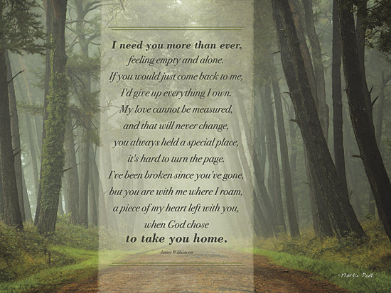 Martin Podt MPP195A - I Need You More Than Ever - Inspirational, Religious, Quote, Trees, Misty, Path from Penny Lane Publishing