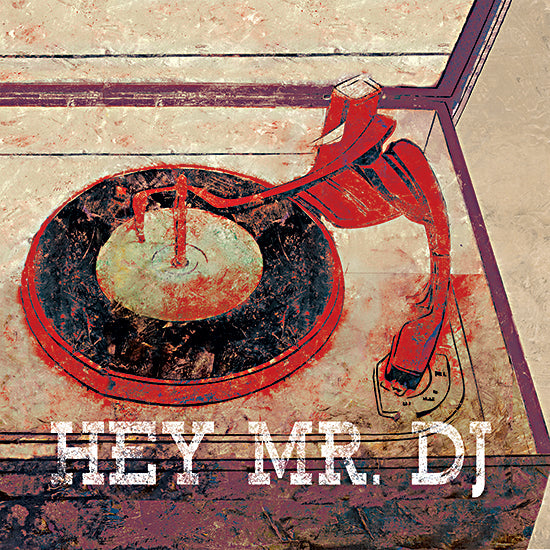 Masey St. Studios MS229 - MS229 - Hey Mr. DJ - 12x12 Music, Record Player, Record, Vintage, Hey Mr. DJ, Typography, Signs, Textual Art from Penny Lane