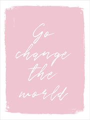 PAV275 - Go Change the World     - 12x16