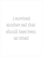 RAD1361 - I Survived Another Call - 12x16
