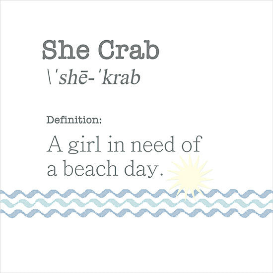 Lauren Rader RAD1397 - RAD1397 - She Crab - 12x12 Coastal, Humor, She Crab - A Girl in Need of a Beach Day, Typography, Signs, Textual Art, Summer, Patterns from Penny Lane