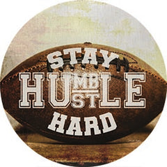 RIG148RP - Stay Humble, Hustle Hard - 18x18