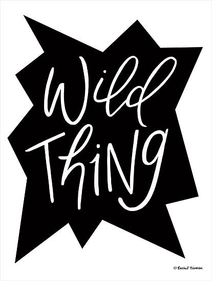 Rachel Nieman RN195 - RN195 - Wild Thing - 12x16 Wild Thing, Humorous, Tween, Black & White, Signs from Penny Lane