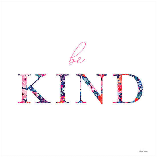 Rachel Nieman RN394 - RN394 - Be Kind - 12x12 Be Kind, Floral, Motivational, Typography, Signs from Penny Lane