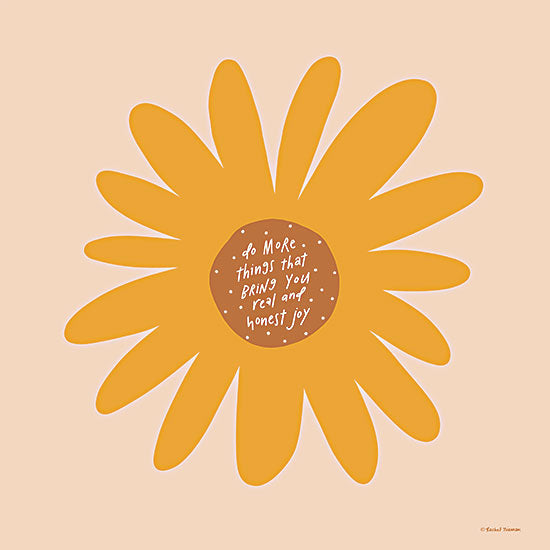 Rachel Nieman RN398 - RN398 - Real and Honest Joy - 12x12 Do More Things That Bring You Real and Honest Joy, Flower, Simplistic, Signs from Penny Lane