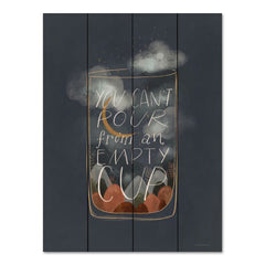 RN459PAL - You Can't Pour from an Empty Cup - 12x16