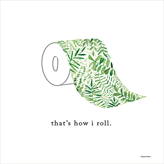 Rachel Nieman RN522 - RN522 - That's How I Roll - 12x12 Bath, Bathroom, Toilet Paper, Leaves, Humor, That's How I Roll, Typography, Signs, Textual Art from Penny Lane