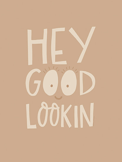 Rachel Nieman RN581 - RN581 - Hey Good Lookin - 12x16 Whimsical, Hey Good Lookin, Typography, Signs, Textual Art, Eyes from Penny Lane