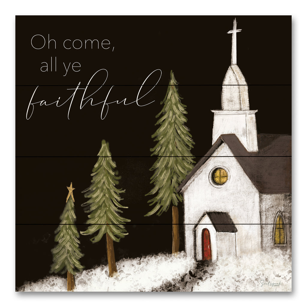 Soulspeak & Sawdust SAW100PAL - SAW100PAL - All Ye Faithful - 12x12  Christmas, Holidays, Church, Religion, Oh Come All Ye Faithful, Typography, Signs, Trees, Winter, Farmhouse/Country from Penny Lane