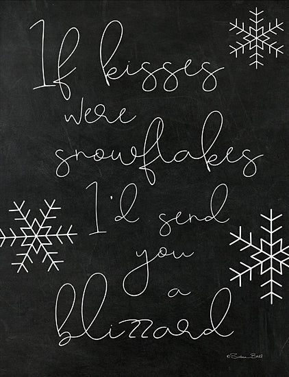 Susan Ball SB1033 - SB1033 - Send a Blizzard - 12x16 Winter, Snowflakes, Typography, Signs, Chalkboard, If Kisses Were Snowflakes, Inspirational, Black & White from Penny Lane