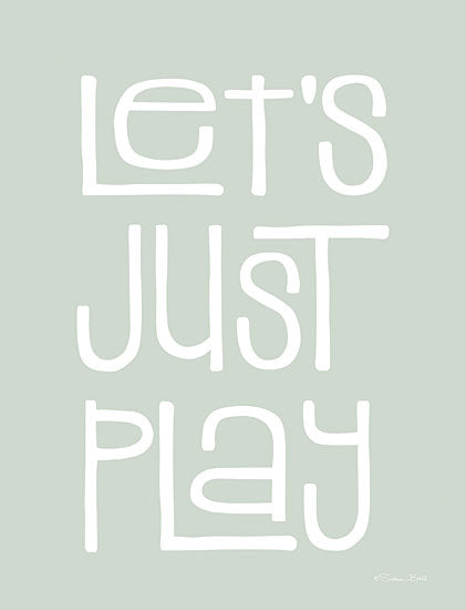 Susan Ball SB1211 - SB1211 - Let's Just Play - 12x16 Children, Let's Just Play, Typography, Signs, Textual Art, Green & White, Pastel from Penny Lane