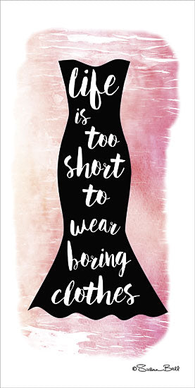 Susan Ball SB338 - Life is too Short - Dress, Humor, Fashion from Penny Lane Publishing