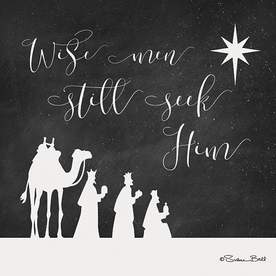 Susan Ball SB520 - Wise Men Still Seek Him   - Nativity, Holiday, Kings, Typography, Star from Penny Lane Publishing