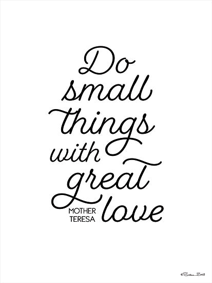 Susan Ball SB733 - SB733 - Do Small Things with Great Love - 12x16 Do Small Things with Great Love, Quote, Mother Teresa, Religious from Penny Lane