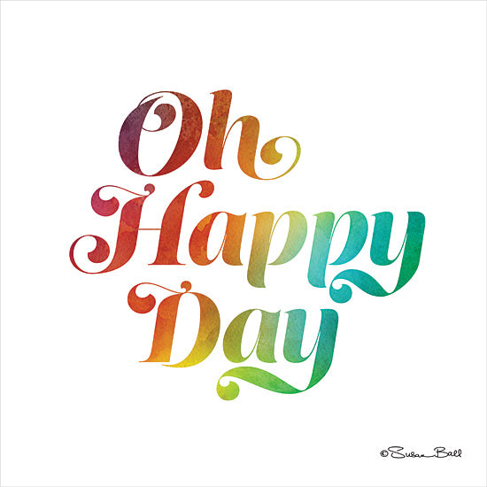 Susan Ball SB744 - SB744 - Oh Happy Day II - 12x12 Oh Happy Day, Rainbow Colors, Signs from Penny Lane