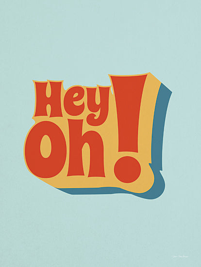 Seven Trees Design ST829 - ST829 - Hey Oh! - 12x16 Hey Oh, Retro, Signs from Penny Lane