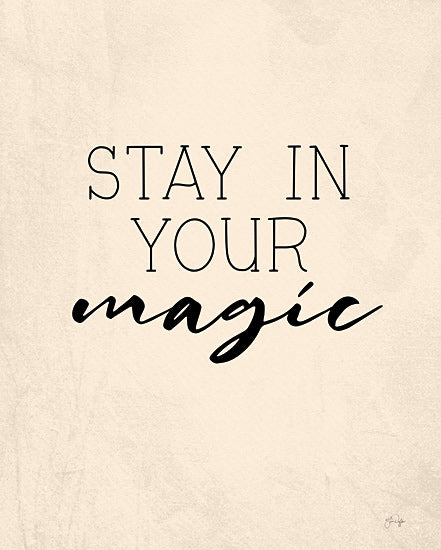 Yass Naffas Designs YND215 - YND215 - Stay in Your Magic - 12x16 Inspirational, Stay in Your Magic, Motivational, Love Who You Are, Typography, Signs from Penny Lane