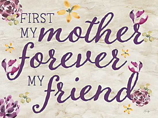 Yass Naffas Designs YND346 - YND346 - Mom - Forever Friend - 16x12 Inspirational, Mom, Mother, First My Mother Forever My Friend, Typography, Signs, Textual Art, Flowers, Mother's Day from Penny Lane