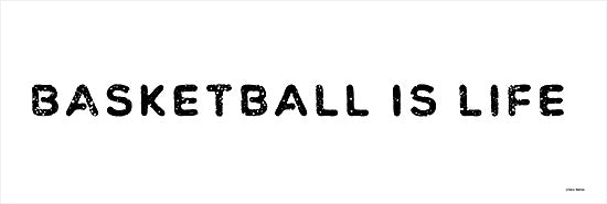 Yass Naffas Designs YND472 - YND472 - Basketball is Life - 18x6 Sports, Basketball, Basketball is Life, Typography, Signs, Textual Art, Black & White, Masculine from Penny Lane