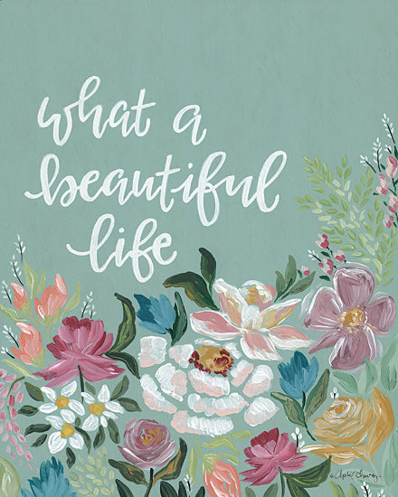 April Chavez AC144 - AC144 - What a Beautiful Life - 12x16 Signs, Flowers, Calligraphy from Penny Lane