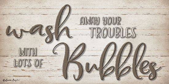 Susie Boyer BOY441 - Wash Your Troubles - 24x12 Wash Your Troubles, Bubbles, Bath, Humorous, Wood Background from Penny Lane