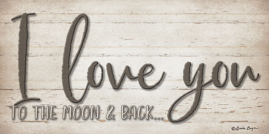 Susie Boyer BOY445 - I Love You - 24x12 I Love You, To the Moon and Back, Signs, Wood Background from Penny Lane