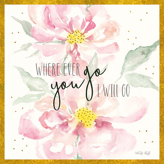 Cindy Jacobs CIN1373 - Wherever You Go Wherever You Go, Flowers, Blooms, Botanical, Signs from Penny Lane