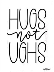 DUST293 - Hugs Not Ughs - 12x16