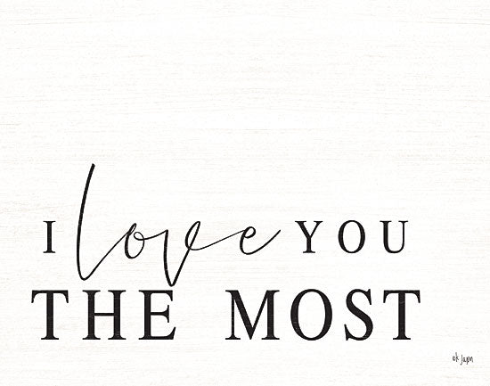 Jaxn Blvd. JAXN197 - JAXN197 - I Love You the Most   - 18x12 Black & White, Typography, Signs, Love from Penny Lane