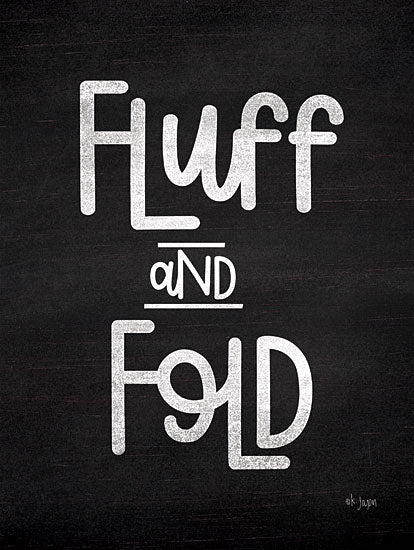 Jaxn Blvd. JAXN240 - Fluff and Fold Fluff and Fold, Black & White, Laundry, Signs from Penny Lane
