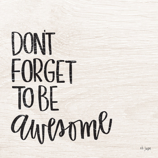 Jaxn Blvd. JAXN252 - JAXN252 - Don't Forget to be Awesome - 12x12 Awesome, Kid's Art, Tween, Signs from Penny Lane